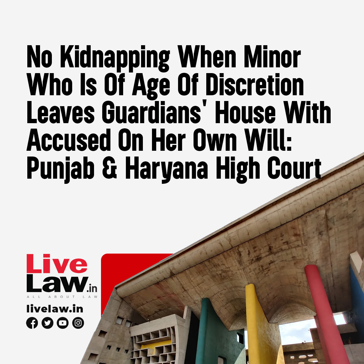 The Punjab and Haryana High Court has said that a person will not be liable for kidnapping if a minor girl of 'age of discretion' leaves her guardian's house along with him on her own volition. Read more: t.ly/P8dDo