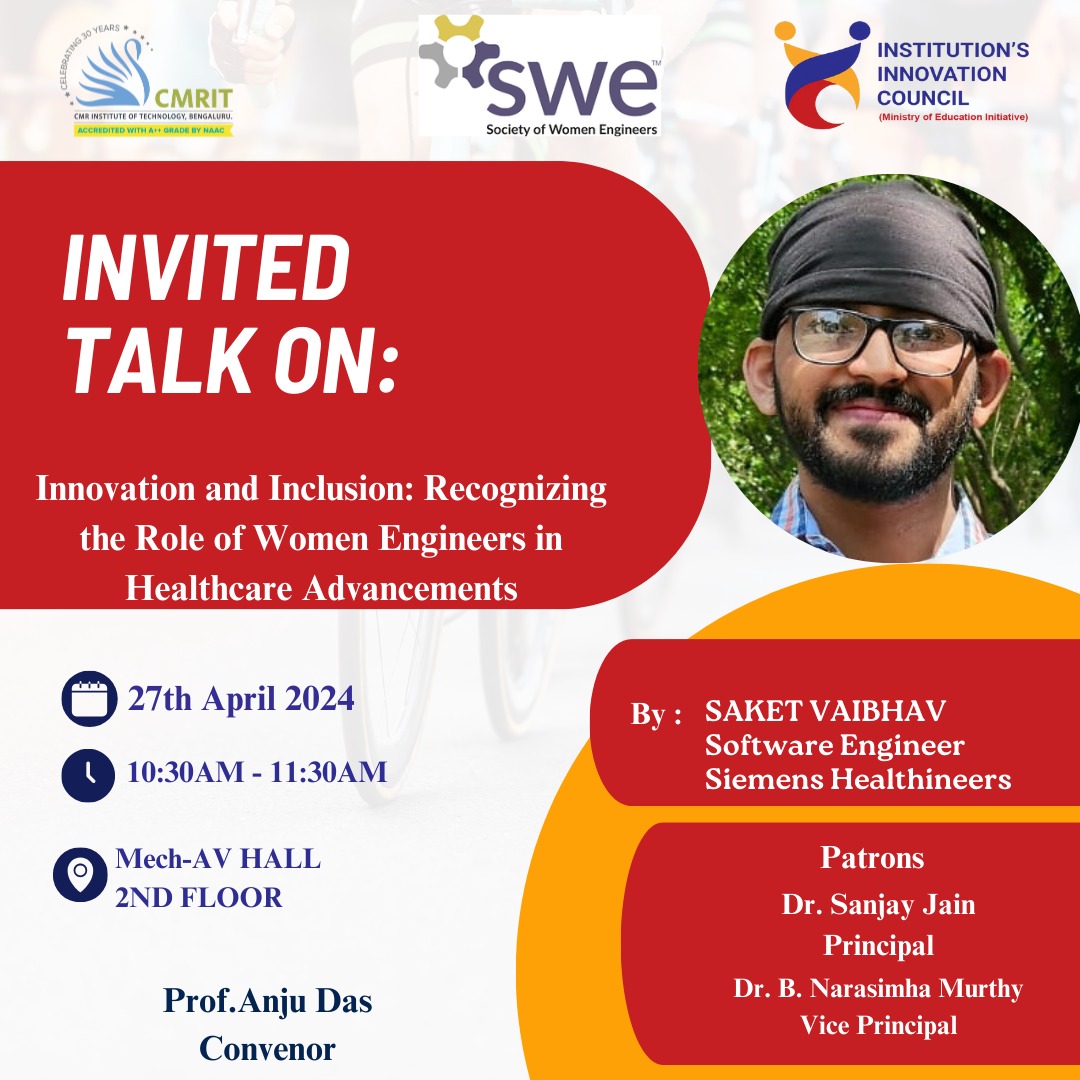 Society of Women Engineers (SWE) - CMRIT in association with IIC-CMRIT is organizing an Invited Talk on Innovation and Inclusion: Recognizing the Role of Women Engineers in Healthcare Advancements on 27th April 2024.

@mhrd_innovation
@SWEIndia
@SWEtalk

#cmritbengaluru #cmrit