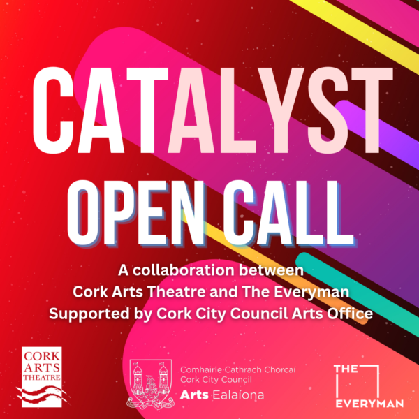 🚨 Closing date for CATALYST applications is this Friday, April 26. If you are an early career theatre artist / young production company with a theatre project brewing, we would love to hear from you. Info: bit.ly/49SoQcf @Corkartstheatre @corkcitycouncil @BrieryGap