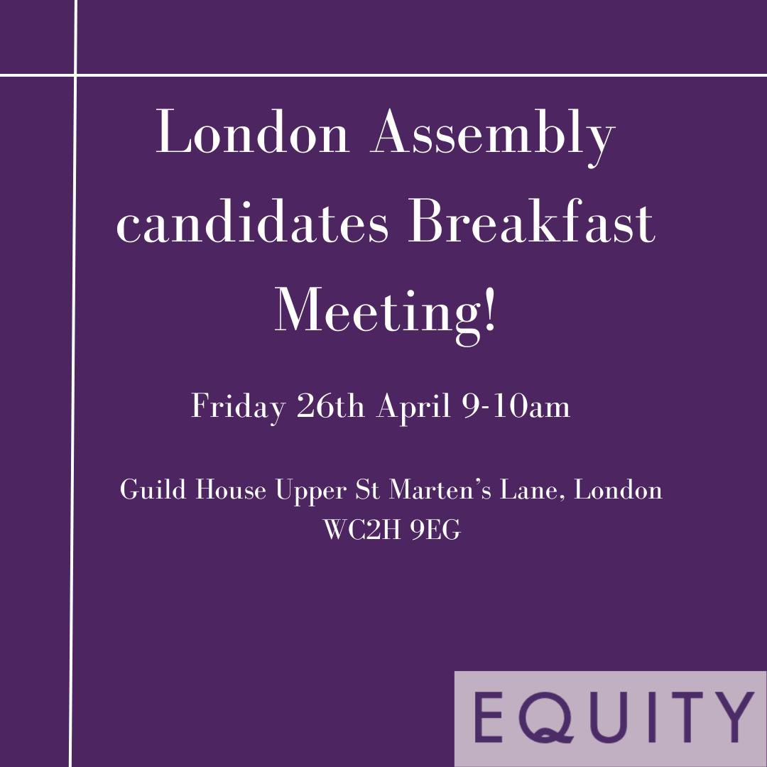 We would love to see any supporters of .@actoratcentre who are @EquityUK members at our Assembly candidates @LondonAssembly breakfast on Friday 9-10am at Guild House. Bring your questions on #ArtsFunding #StopTheCuts