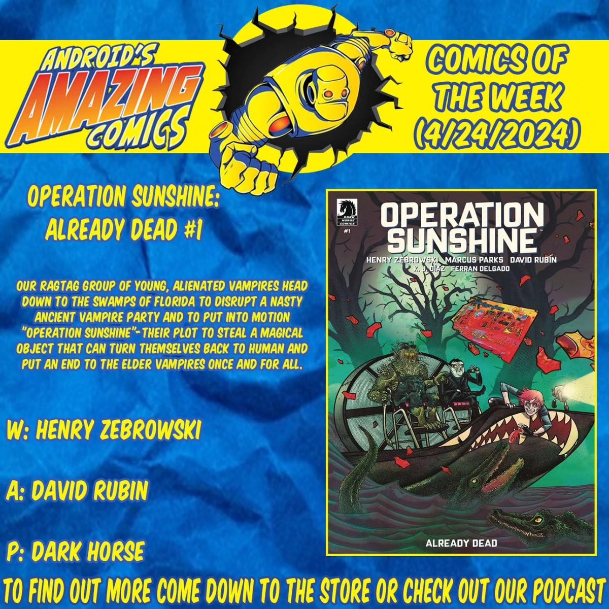 A new week means a new batch of comics! Here are our picks!

OPERATION SUNSHINE ALREADY DEAD 
W: Henry Zebrowski
A: David Rubin
P: @DarkHorseComics

#picksoftheweek #newproduct #newinstock  #comicbooks #comics #NCBD #darkhorse #operationsunshine