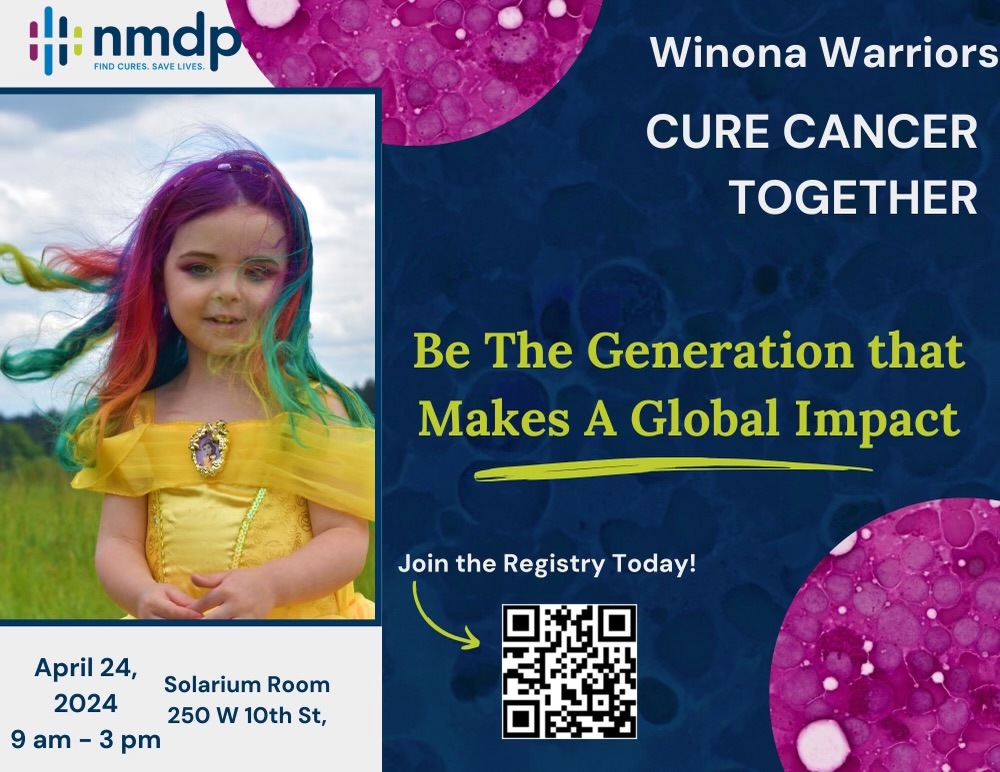 Winona Warriors! 
Let's cure cancer together!
Bethematch.com
Today 9:00 AM - 3:00PM 
Kryzsko Commons - 228