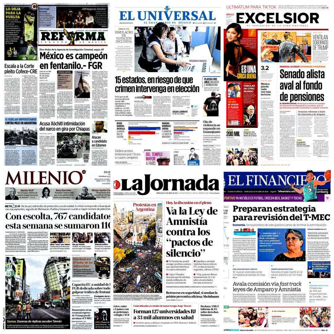 Prensa en México ... #Reforma #ElUniversal #Excélsior #Milenio  #LaJornada #ElFinanciero #24abril2024