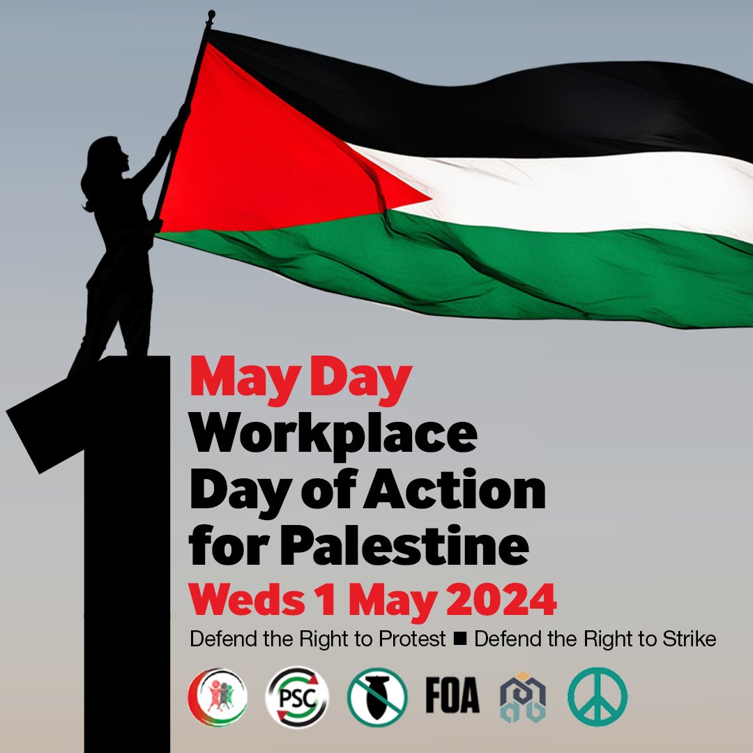 #MayDay4Palestine - Get organised in your workplace on May 1st! We're calling on all those in work, college or university to take action on May Day by organising a walkout, lunchtime or early morning protest (or other collective action) demanding peace and justice for the