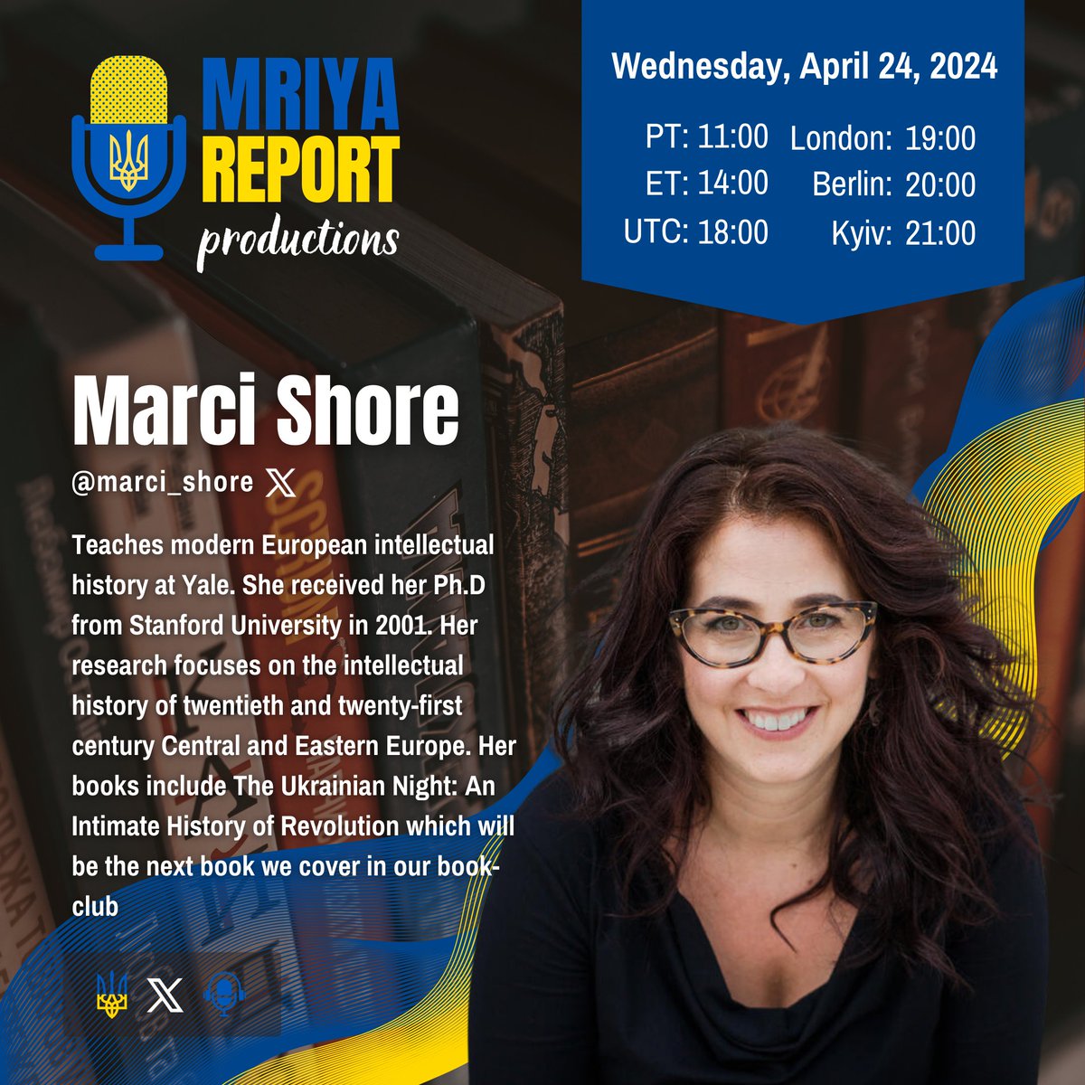 🇺🇦 Please join us today, April 24 🇺🇦 for a conversation with our very special guest Marci Shore! @marci_shore She teaches modern European intellectual history at Yale and received her Ph.D from Stanford University in 2001. Her research focuses on the intellectual history of