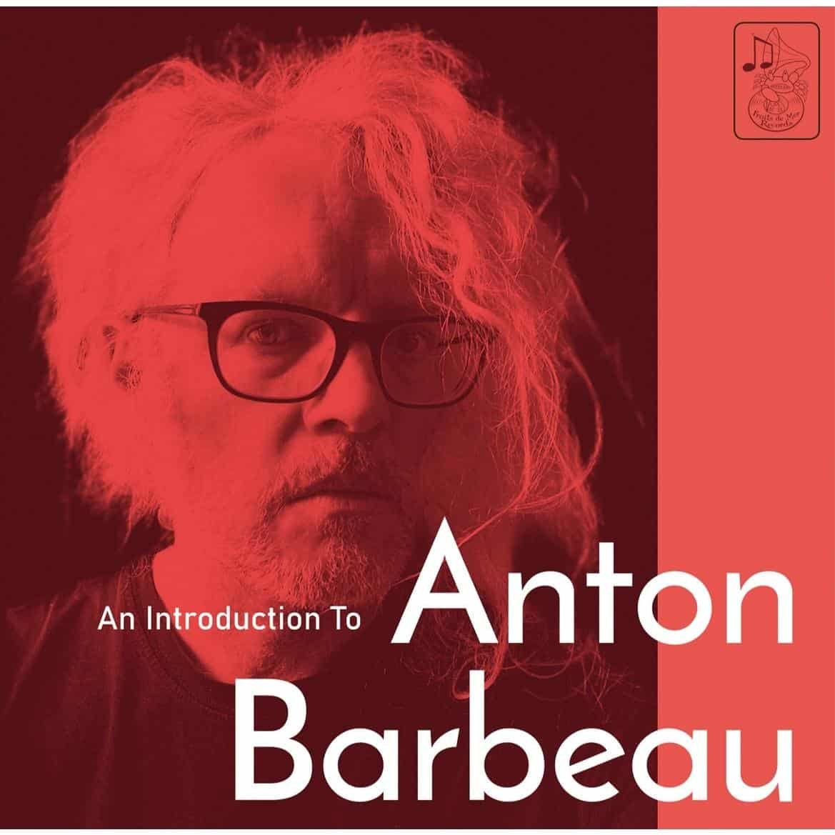 JUST IN! 'An Introduction To Anton Barbeau' by Anton Barbeau Introductory compilation into the psych-pop whimsy of Anton Barbeau. Fans of Syd Barrett, later XTC, Julian Cope, and Robyn Hitchcock should dig this. @antonbarbeau @fruitsdemer normanrecords.com/records/202480…