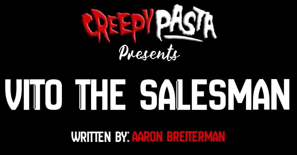 New from @creepypastacom: 'Vito The Salesman' buff.ly/4d8ofpx #creepypasta #creepypastas #horrorfiction #horror #scary #creepy #scarystories