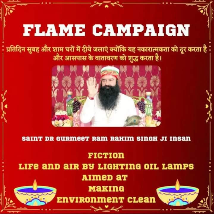 The devotees of Dera sacha sauda are practicing an old age practice of lighting earthen lamps during dawn&dusk under an initiative FLAME taken by Saint Dr MSG Insan. It instills a sense of positivity and purify the surrounding by killing bacteria and germs. 
#LightUpDiya