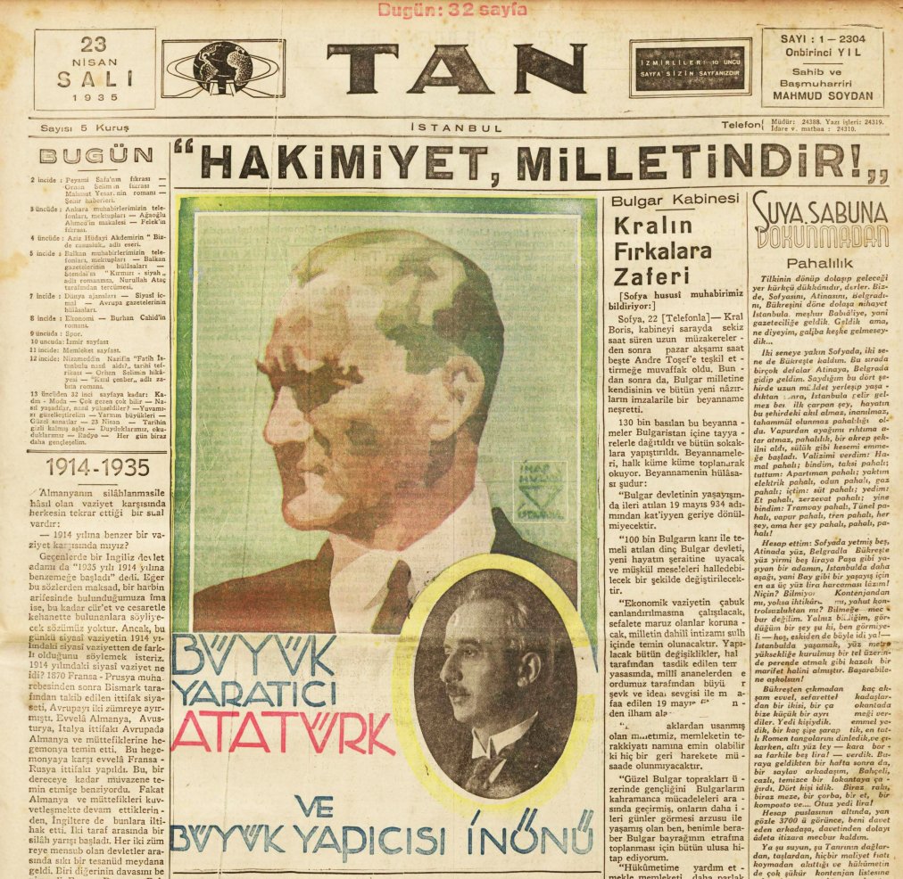 23 Nisan 1935 Tarihli Tan Gazetesi. 📰 “Hakimiyet, Milletindir!,, Büyük Yaratıcı ATATÜRK ve Büyük Yapıcısı İNÖNÜ