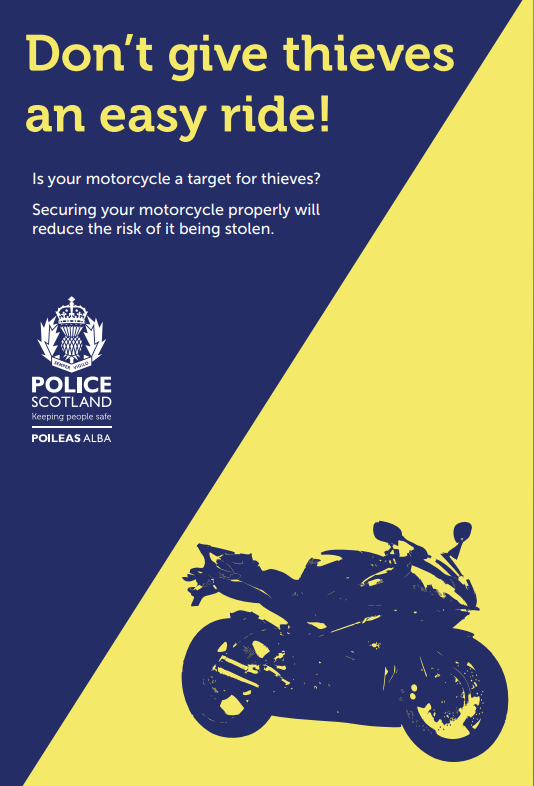Motorcycles are attractive targets for thieves! Do not make it easy for them! •Use a good quality chain & lock •Where possible park your bike in a well-lit area •If you have a security device, USE IT! Call 999 in an emergency or 101 to report the matter to the police.