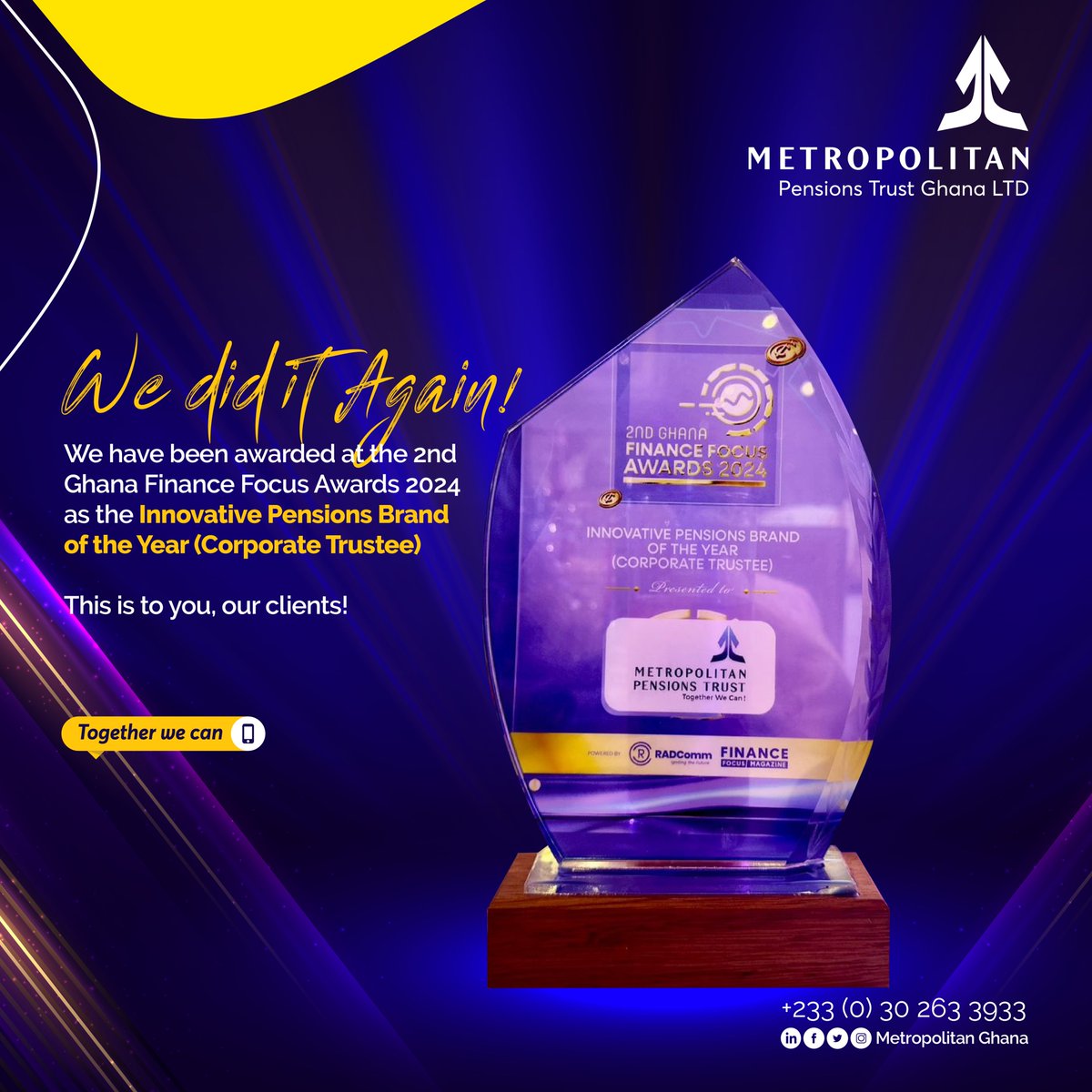 2ND GHANA FINANCE FOCUS AWARDS 2024.
Innovative Pensions Brand of the Year (Corporate Trustee).
We say a big thank you to all our clients.
LET’S CONTINUE WINNING, 𝗧𝗢𝗚𝗘𝗧𝗛𝗘𝗥.
💙🤍🧡
#MetropolitanGhana
#TogetherWeCan
#1Team1Mission