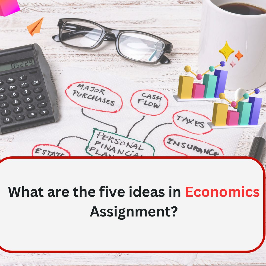The five ideas in Economics Assignment could include supply and demand, market equilibrium, elasticity, competition, and consumer behavior. BookMyEssay offers expert academic assistance.

Visit Us:-tinyurl.com/2jmu6j3x

#EconomicsAssignment #SupplyAndDemand