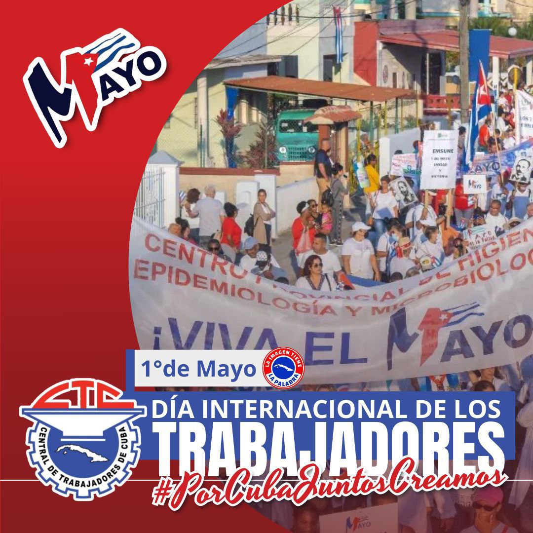 Será un Día Internacional de los Trabajadores para ratificar nuestro apoyo al Socialismo. #Cuba #PorCubaJuntoCreamos