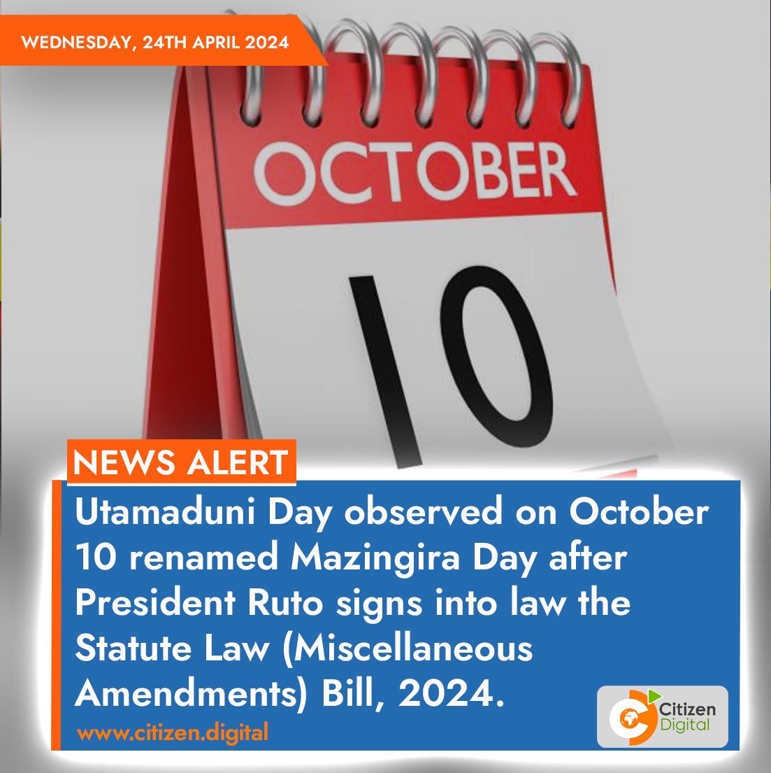 Utamaduni Day observed on October 10 renamed Mazingira Day after President Ruto signs into law the Statute Law (Miscellaneous Amendments) Bill, 2024.