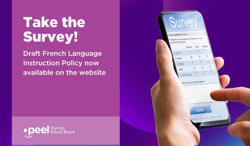 You are invited to review the draft French Language Instruction Policy and share your feedback through an online survey until April 26, 2024. For details and to take the survey, visit peelschools.org/policy-consult…