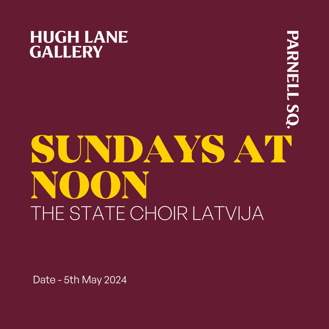 🎻Join us on 5th May at Hugh Lane Gallery for a special Sunday at Noon concert. Enjoy the enchanting The State Choir LATVIJA performing Latvian/ Baltic music in our sculpture hall. Admission free | Noon | 5th May Booking available from 10am, 29th April - ow.ly/zxa950Rn13e