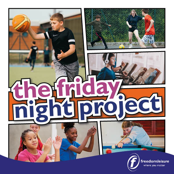 The Friday Night Project is a supervised social multi-activity session for 11 - 16 year olds.
We offer a variety of activities including sports such as Badminton, Football, Basketball and Swimming.

Fridays, 7.00 - 9.00pm
(term time only)
Only £4.40 per session