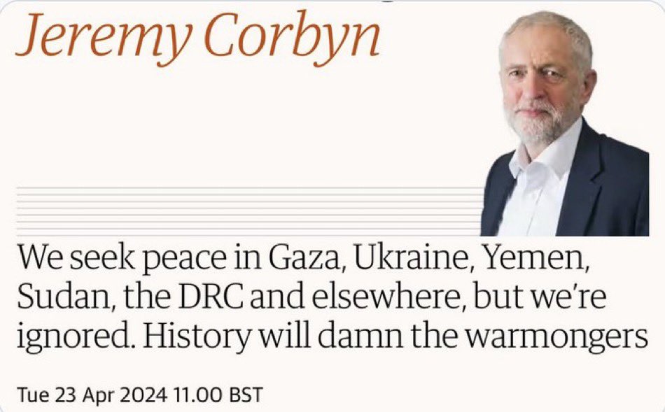 Corbyn must honestly think he’s the only person working towards peace in Gaza, Ukraine, Yemen, Sudan & the DRC. (And supplying arms to Ukraine so it can defend itself from Russian does not make you a warmonger)