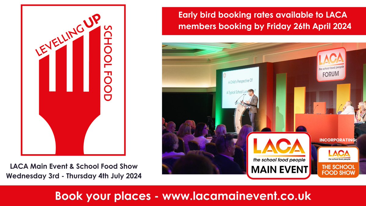 A reminder for all LACA members, the early bird booking rates for this year's LACA Main Event end on Friday 26 April 🐦 Find out more and book places > lacamainevent.co.uk #SchoolFood