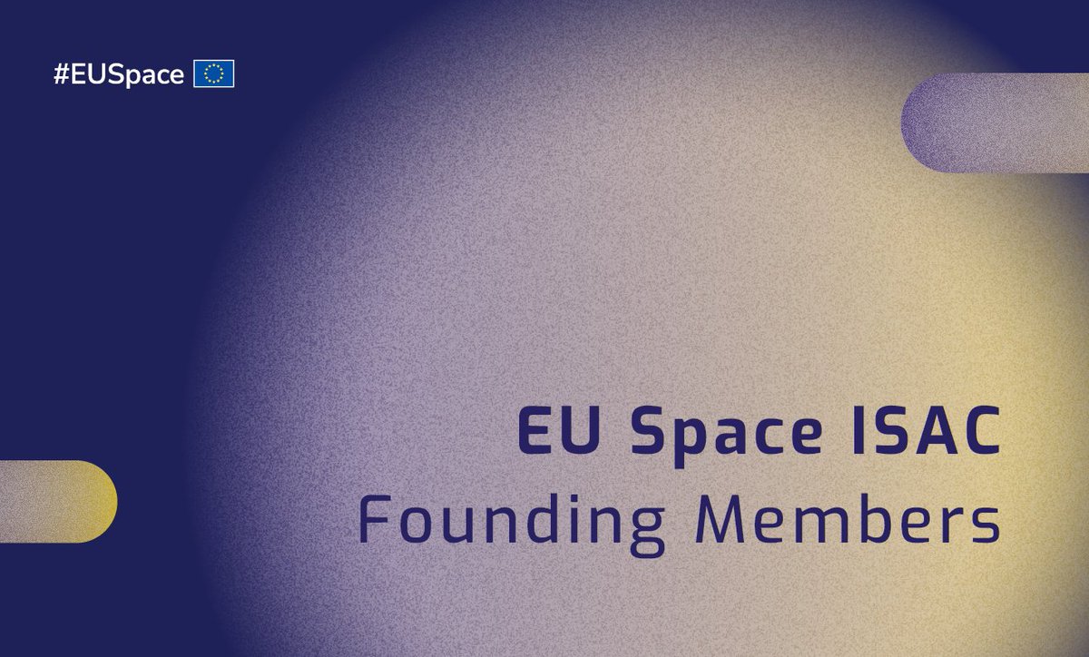 ⚡ EUSPA introducing: the selected Founding Members of the EU Space ISAC! 

The EU Space ISAC (Information Sharing Analysis Centre) is a membership-driven platform to share security info &amp; know-how between #EUSpace actors.  

Read more: euspa.europa.eu/newsroom-event…