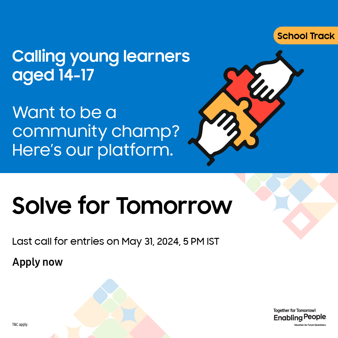 If you want to stun the world, make sure you give a reason to remember. Own the stage for your community.
Solve for Tomorrow.
Apply before May 31, 2024, 5PM IST.
Apply now at: bit.ly/3PRzd8H. #SFT_India_2024 #SolveForTomorrow #EnablingPeople #TogetherForTomorrow #Samsung