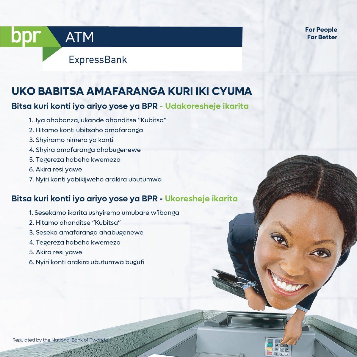 Singombwa ko utonda umurongo, ushobora kubitsa amafaranga yawe kuri ATM ako kanya! Wayisanga ku amashami yacu ya Remera, Kimironko, Gisozi, Nyabugogo, Mtn Center, Tropical Plaza no mu ntara. #BPRExpressBankATM #ATMBanking #BPRniIyawe