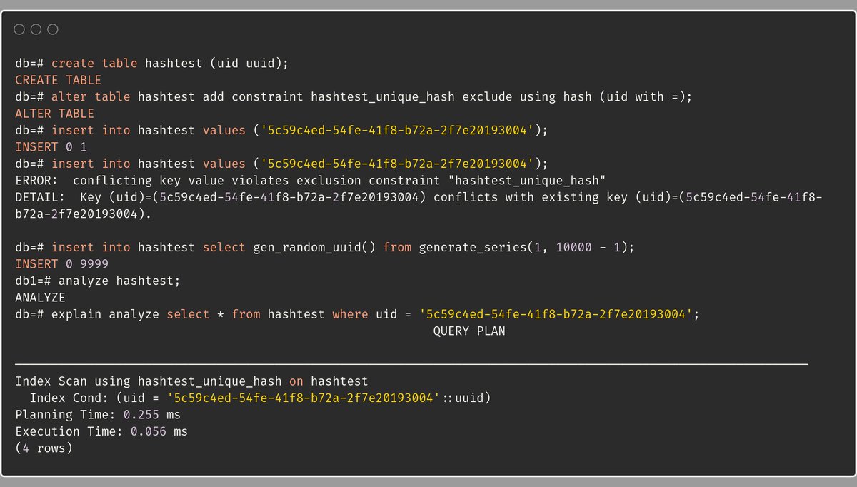 If you happened to miss this tweet than it turns out you *can* use hash indexes in PostgreSQL to enforce uniqueness using an exclusion constraint! This is not very intuitive and not explicitly documented (that I know of) which makes you think if there are any caveats to it...