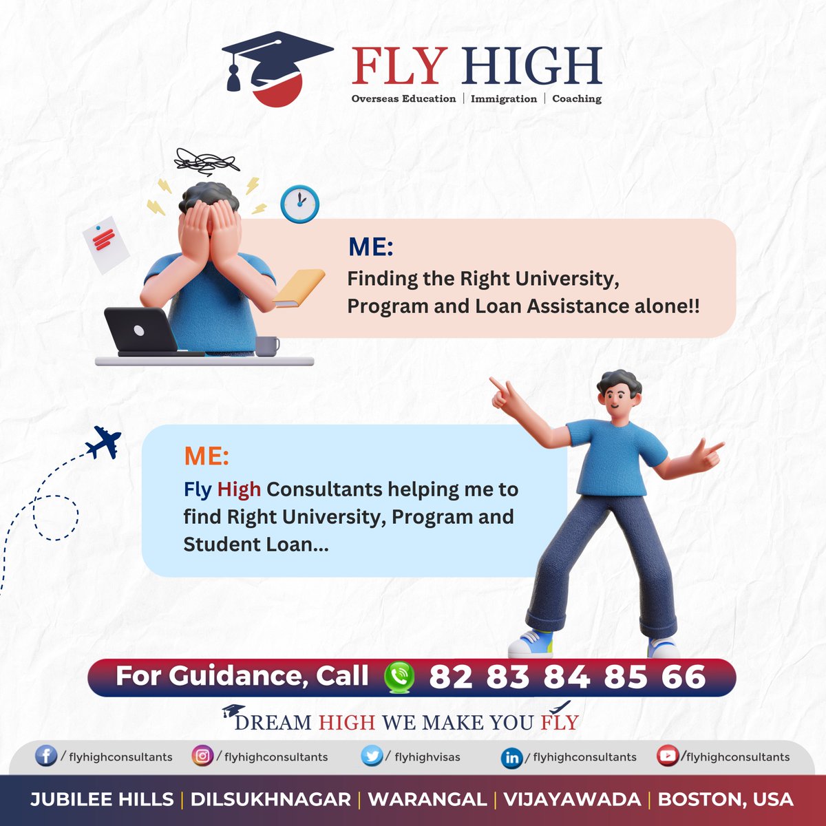 FLY TO YOUR #DREAMDESTINATION..!!
We #flyhighconsultants are with you in every step of the process.
From #universityselection to post departure orientation, we'll provide you with expert advice and assistance, ensuring a seamless transition to your chosen destination.