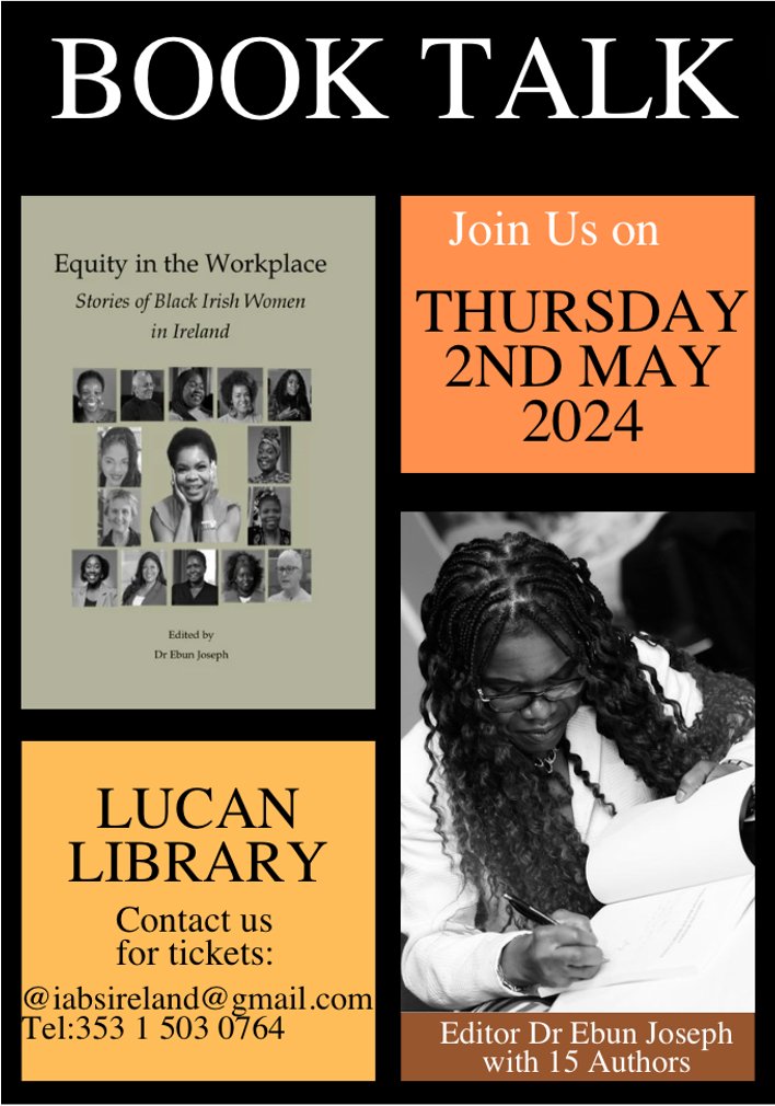 Book Talk - Equity in the workplace; stories of Black Irish women. A powerful collection of essays and personal stories that gives voice to Black women's experience of equity in the workplace, their resilience, strength and involvement in nation building. buytickets.at/instituteofant…