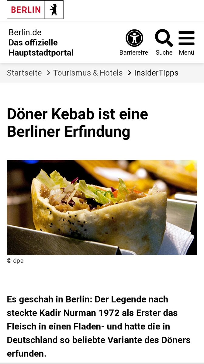 Berlin Eyaleti'nin resmi internet sitesinde dönerin Berlin'de icat edildigi yaziyor. Ekmek arasi döner Türkiye'de yoktu, biz bulduk diyorlar 😀 Bunu DW üzerinden verilen Almanca derslerinde Almanca ögrenen yabancilara bile anlatiyorlar 😀