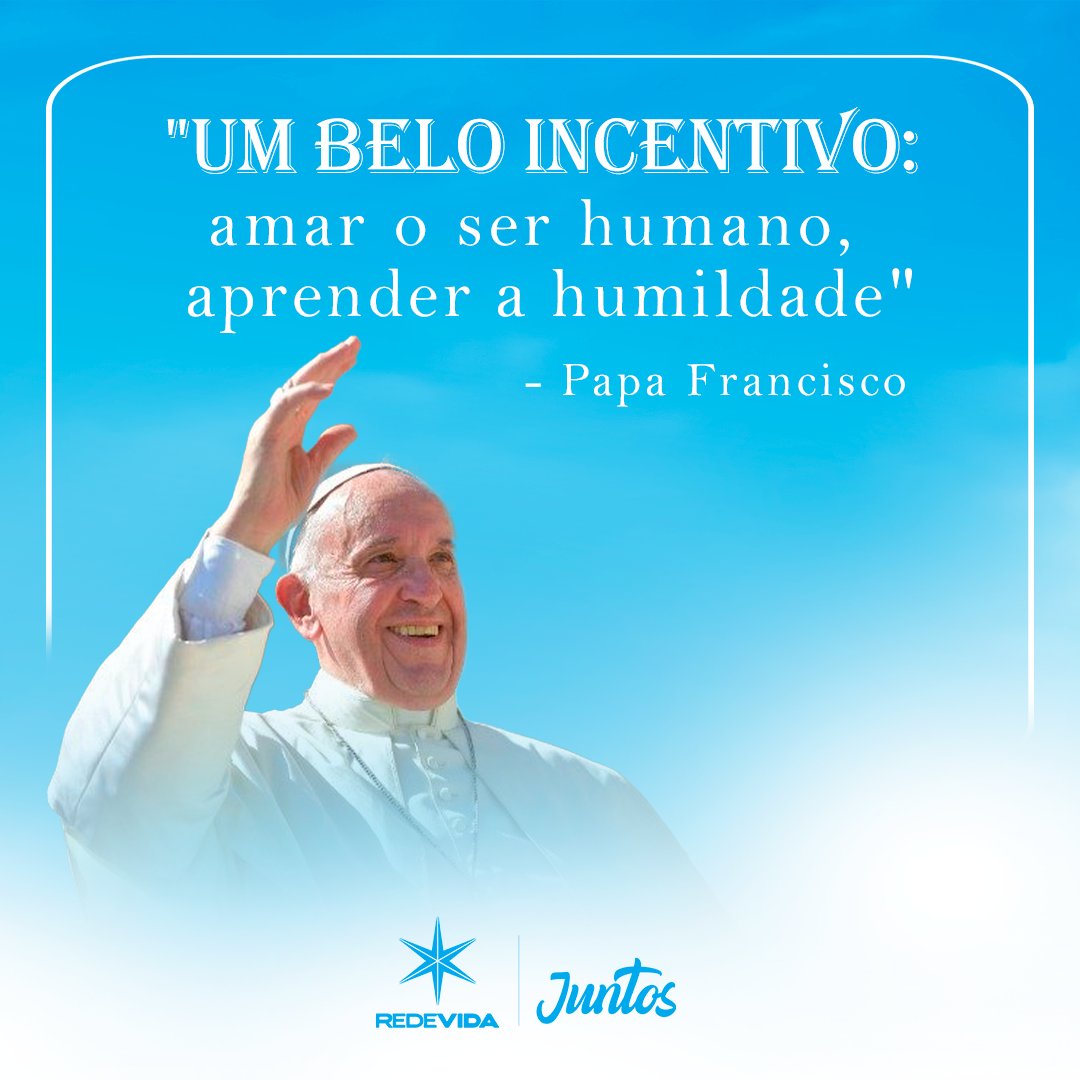 'Amar o ser humano, aprender a humildade'. - Papa Francisco

#humildade #aprendizagem #amar #catolicos #redevida #papafrancisco
