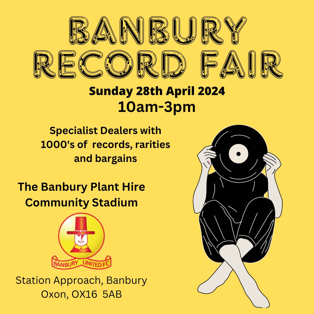 3RD BANBURY RECORD FAIR TAKES PLACE THIS SUN 28 APR AT BANBURY UNITED FC - DOORS 10AM.

MORE TRADERS THAN EVER BEFORE

FREE PARKING

THE SMILEY CHEF WILL ALSO BE THERE WITH A DELICIOUS RANGE OF FOOD & DRINK.
#banburyrecordfair #recordfair #banbury #banburyshire #banburyunited