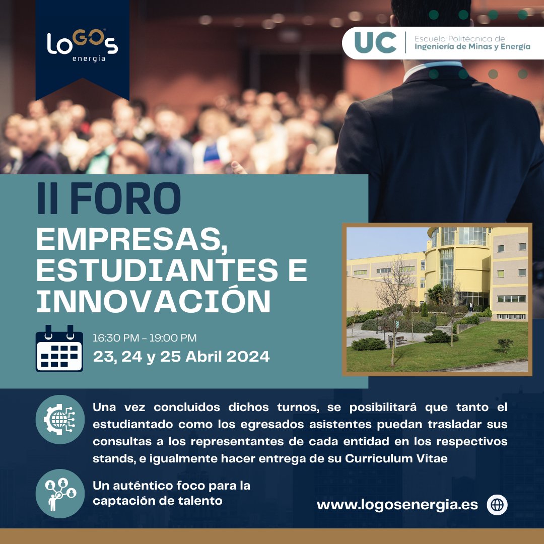 No te pierdas los próximos días 23, 24 y 25 de abril, en horario de 16.30 a 19.00,  la segunda edición del “Foro de Empresas, Estudiantes e Innovación" de la Escuela Politécnica de Ingeniería de Minas y Energía de la Universidad de Cantabria.