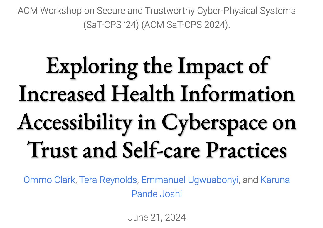 ebiquity's tweet photo. New paper: Exploring the Impact of Increased Health Information Accessibility in Cyberspace on Trust and Self-care Practices, ACM SaT-CPS: ACM Workshop on Secure and Trustworthy Cyber-Physical Systems, June 2024. https://t.co/e7w9OVtt6y https://t.co/tGXFGJPuB3