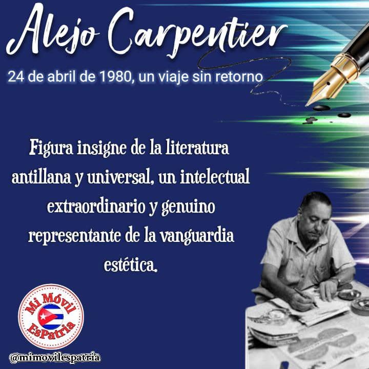 Recordamos hoy al novelista, narrador y ensayista cubano, Alejo Carpentier, quien estuvo siempre comprometido con el proceso revolucionario cubano y con su pueblo. Su obra es una de las más importantes dentro de la literatura latinoamericana de todos los tiempos.
#CubaEsCultura