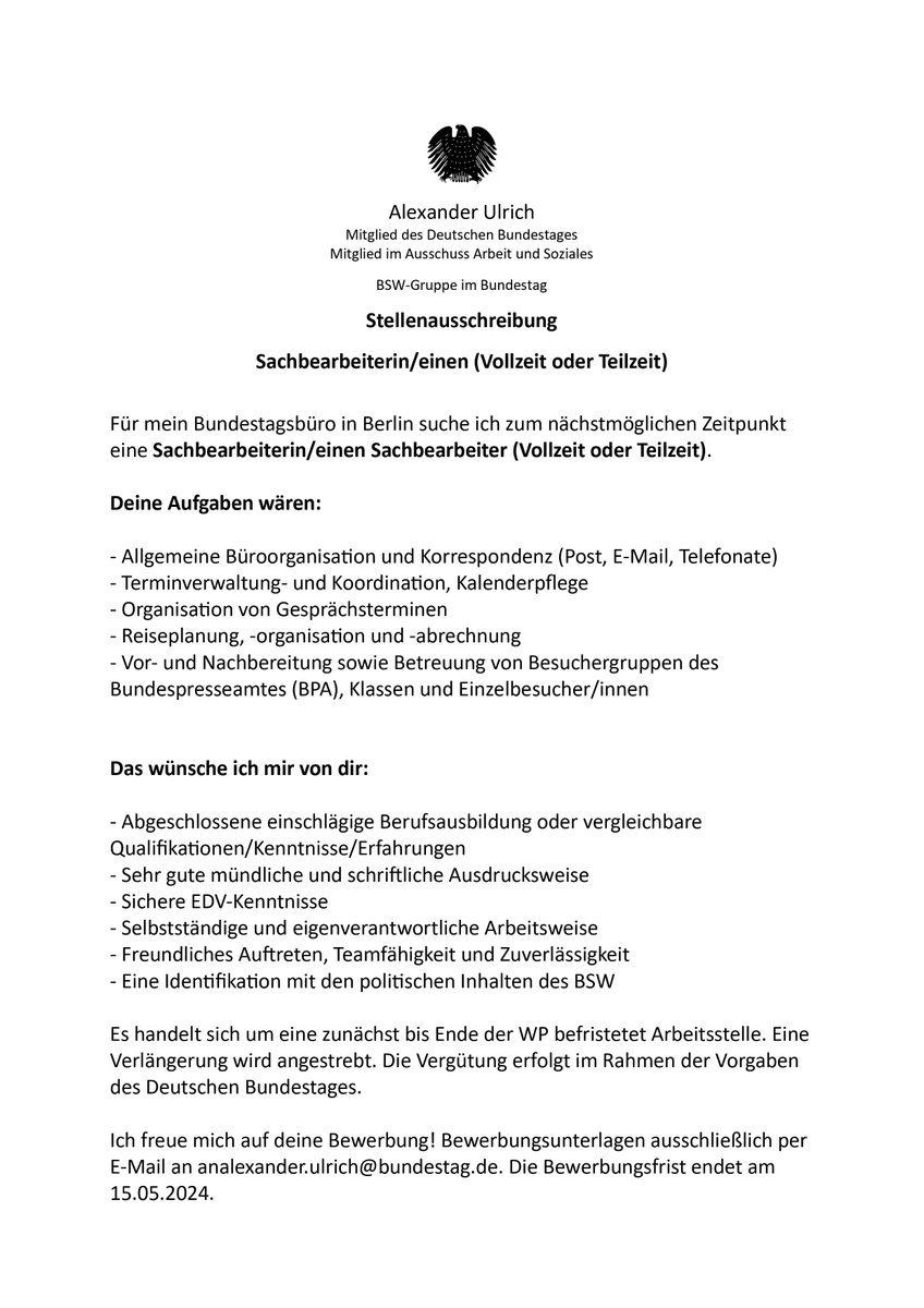 #Stellenangebot 

Für mein Bundestagsbüro in Berlin suche ich zum nächstmöglichen Zeitpunkt eine Sachbearbeiterin/einen Sachbearbeiter (Vollzeit oder Teilzeit).