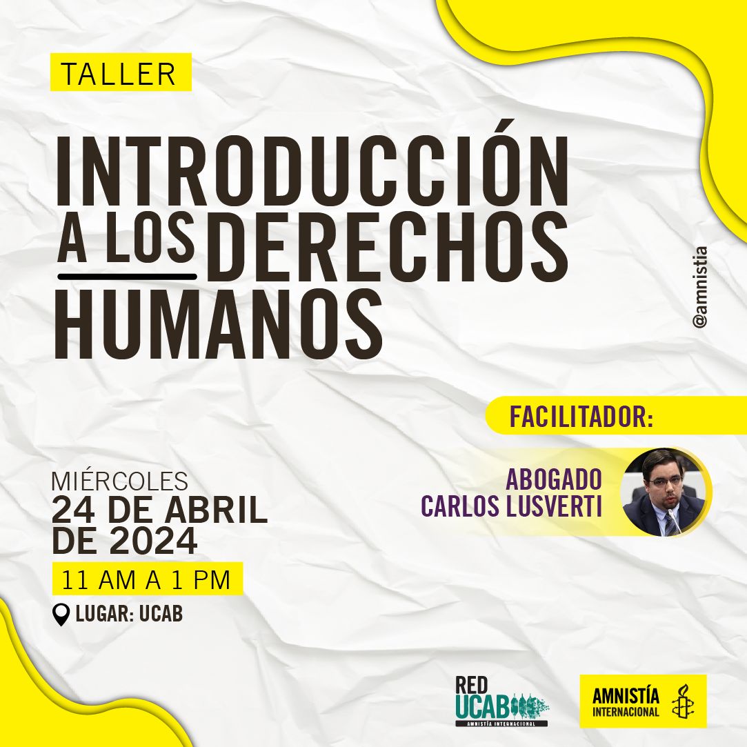 amnistia's tweet photo. 📚 Hoy participa en el taller "Introducción a los de derechos humanos"

Facilitador: Abogado y profesor Carlos Lusverti @Lusverti

Inscríbete: https://t.co/buy6veXQtZ

📌 Universidad Católica Andrés Bello @enlaucab
🗓 Miércoles 24 de abril 
⏰ 11:00 am https://t.co/fYTlKa2uOb