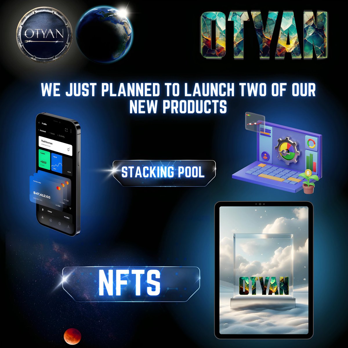 We Just Planned To Launch Two of Our New Products #newproducts #stacking #stackingpool #NFT #launchsoon #may2024 #otyanfinance