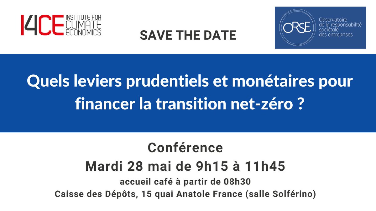 #I4CEvent📅 w/ @ObsRSE Quels leviers prudentiels et monétaires pour financer la #TransitionNetZero? 📆le 28 mai ▶️Pour accompagner la transition net-zéro, #Secteur financier & #banque centrale doivent se mobiliser ✍️Inscription obligatoire : i4ce.org/evenements/que…