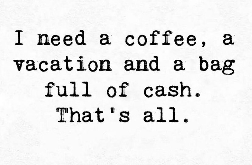 Gm 💜Happy Hump Day! 

I don’t need much ☕️🏖️💰
Have a Good Wednesday 
#WednesdayMotivation #wednesdaythought