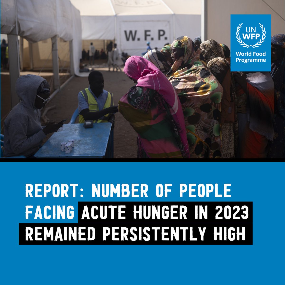 WFP's tweet photo. 🆕Acute hunger rose for the fourth year in a row, while funding to address needs is dwindling.

In the newest Global Report on #FoodCrises, learn where and why conflicts, climate and economic shocks are driving people into extreme levels of food insecurity. #GRFC24