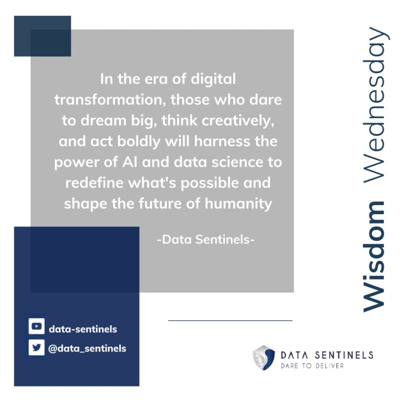 Data_Sentinels's tweet photo. 🌟 Wisdom Wednesday 🌟
In this era of digital transformation, those who dream big, think creatively, and act boldly are the ones shaping our future with AI and data science. Data Sentinels.
#WisdomWednesday #DigitalTransformation #ArtificialIntelligence #Data_Sentinels https://t.co/MmNlipQUGb