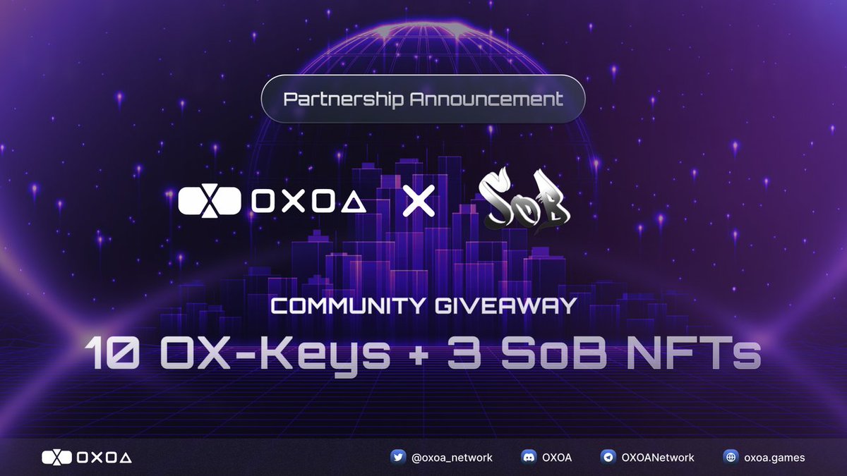 📢PARTNERSHIP ANNOUNCEMENT 

To celebrate our new partnership with @sobnfts, we are hosting an exclusive Community Giveaway🔥🔥

Rewards: 10 OX-Keys and 3 SoB NFTs

To enter, please complete the following tasks:

✔ Follow @oxoa_network and @sobnfts
✔ Like, RT, and tag 3 friends…