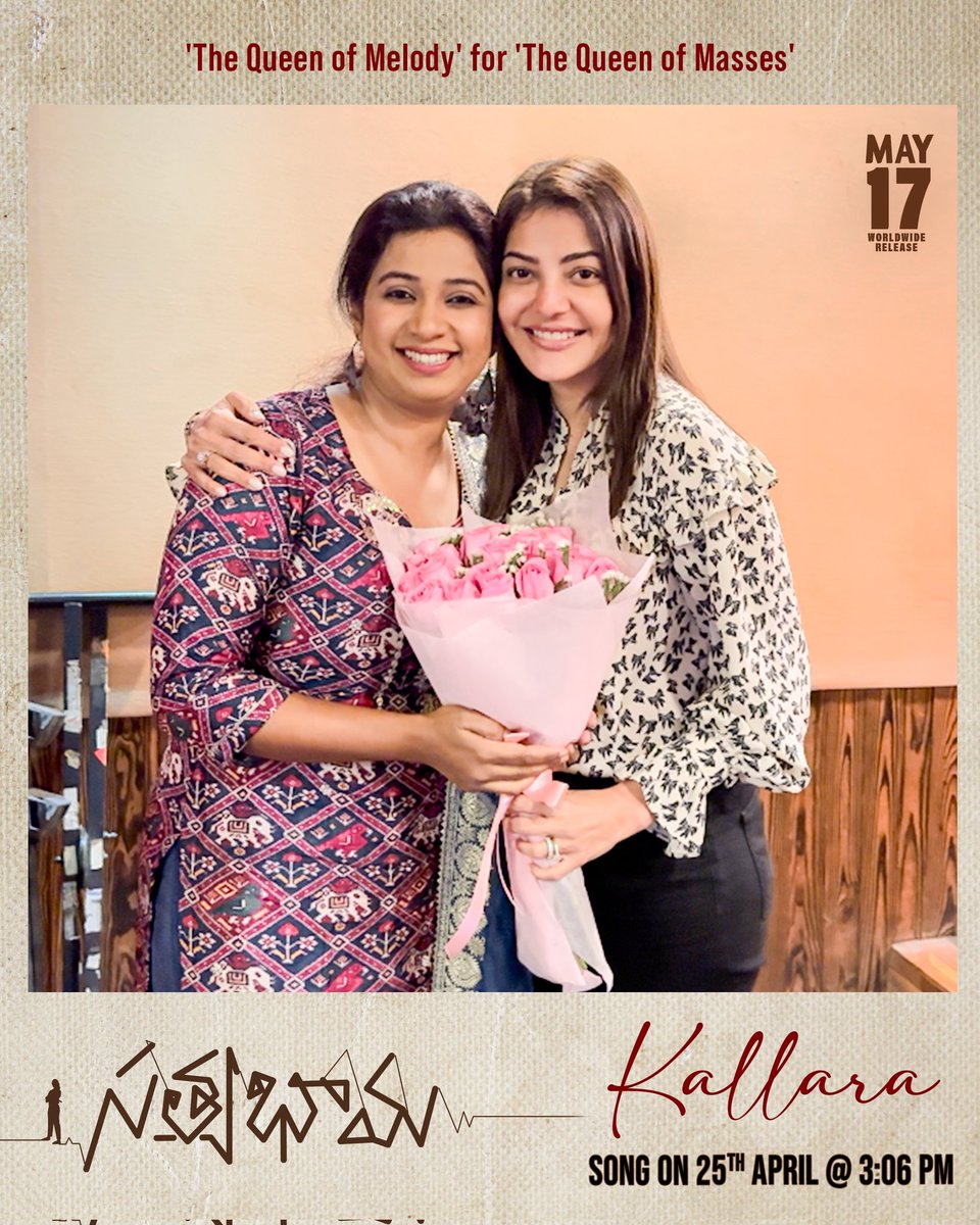 Two Queens 👑 One Frame 🤩 One beautiful melody 🎶 #Satyabhama first single #Kallara sung by the magical @shreyaghoshal out on April 25th at 3.06 PM ❤️ @MsKajalAggarwal #SatyabhamaFromMay17th