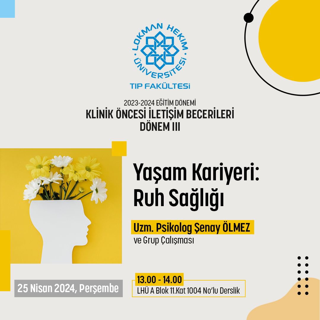 LHÜ Tıp Fakültesi Klinik Öncesi İletişim Becerileri Dönem III kaldığı yerden devam ediyor.✨ Uzm. Psikolog Şenay ÖLMEZ’in sunumunu üstlendiği “Yaşam Kariyeri: Ruh Sağlığı” başlıklı seminer 25 Nisan 2024 Perşembe 13.00-14.00 saatleri arasında LHÜ A Blok 11.Kat 1004 No’lu…