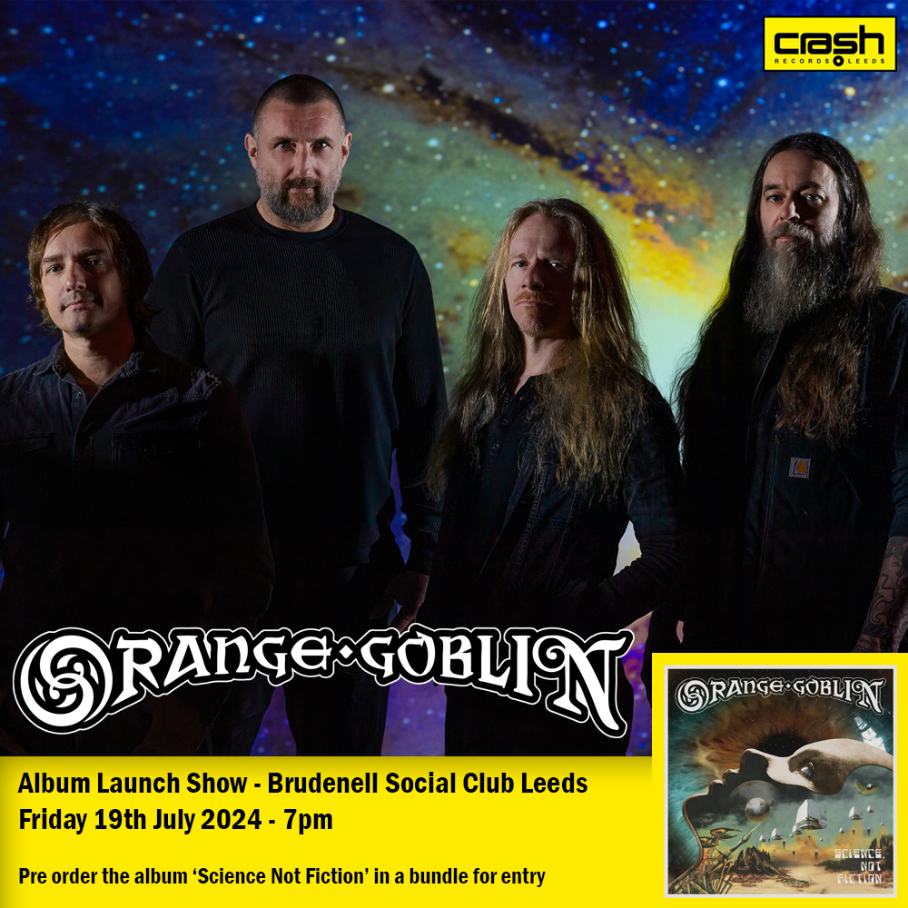 Just announced @OrangeGoblin1 will come to Leeds in July to play a special show @Nath_Brudenell to celebrate the release of their new album #ScienceNotFiction Bundles inc a copy start from just £18.99 and go onsale Friday at 10am crashrecords.co.uk/products/orang…