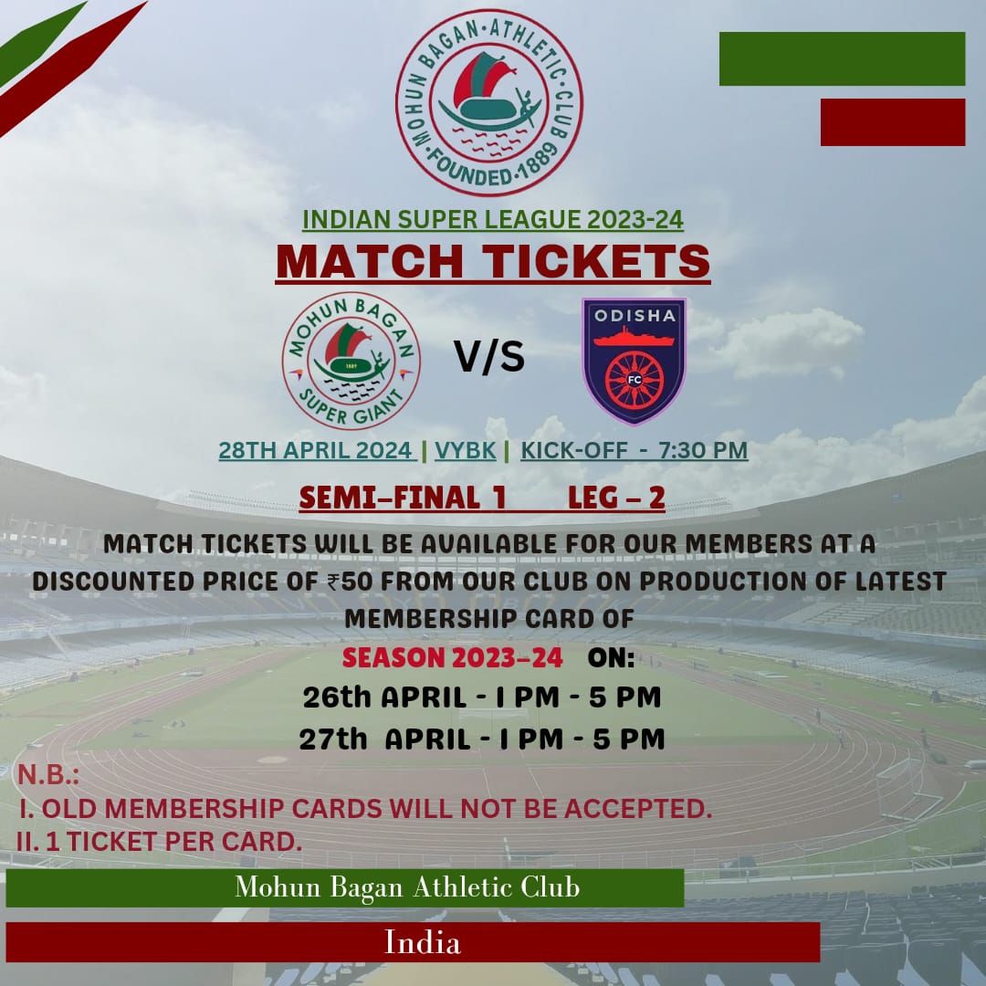 Notice. #MohunBagan #Mariners #MBAC #MohunBaganAthleticClub #JoyMohunBagan #Notice #MatchTickets #mbsgvsofc #ISL #IndianSuperLeague #VYBK #KickOff