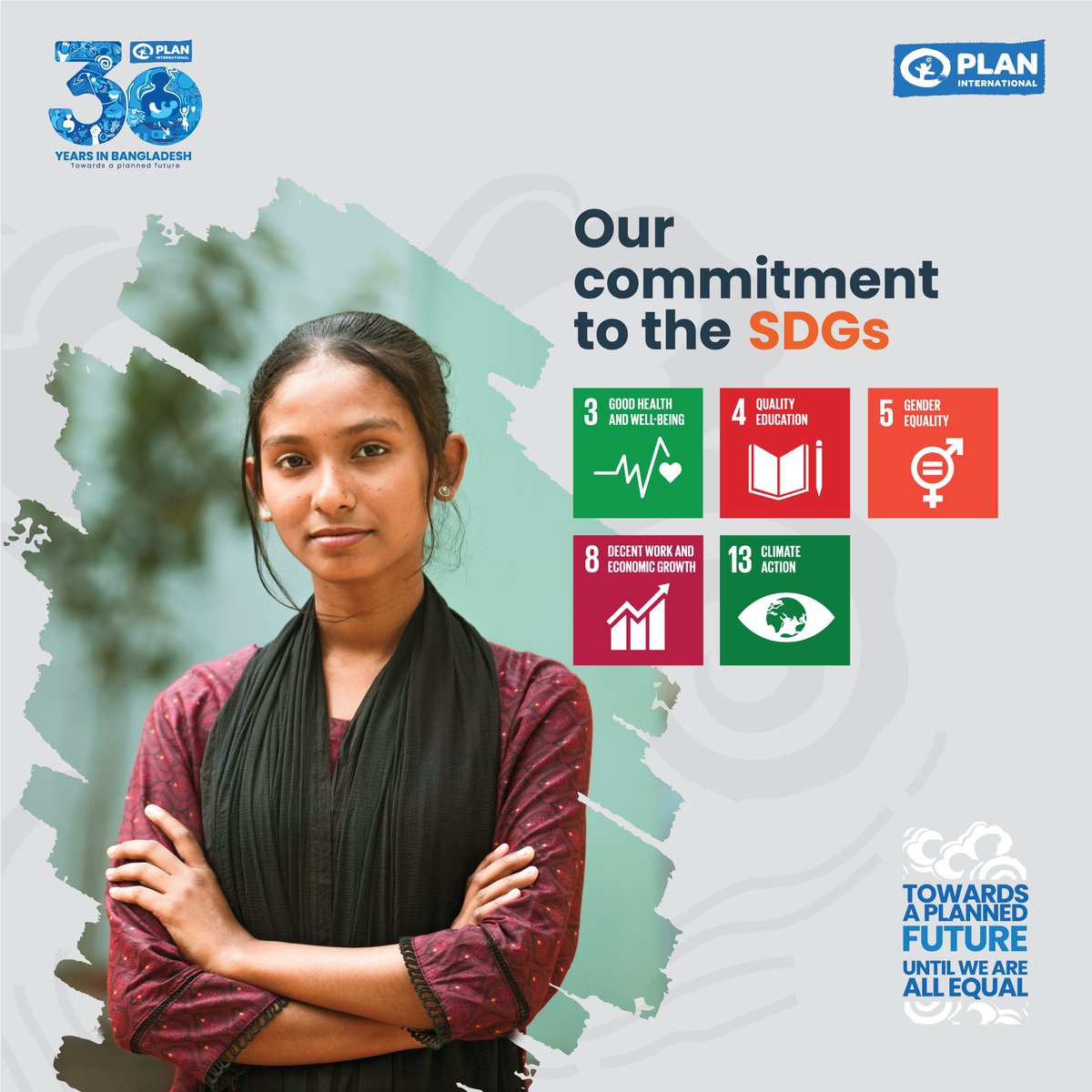 Join us fo 30 years of transformative impact! @PlanBangladesh remains steadfast in its commitment to 5 SDG goals: good health & well-being, quality education, gender equality, decent work & economic growth & climate action. Together, we're shaping a future where everyone thrives.