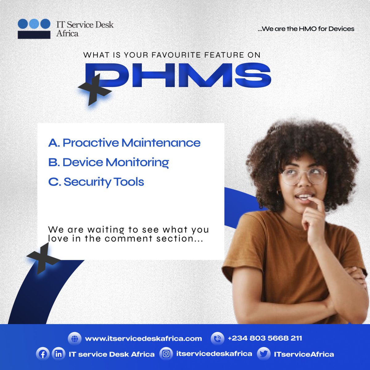 We want to hear from you! Leave a comment and let us know which DHMS features you find most valuable.  

Visit itservicedeskafrica.com to see all our features.

#TechPoll #FeedbackWednesday