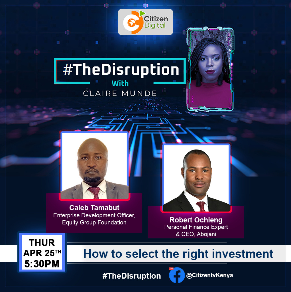 citizentvkenya's tweet photo. What investment tool is best suited towards helping me achieve my financial goals? Watch this week's episode of #TheDisruption to find out what factors to consider as you build your asset base. Hosted by @Clairedudieu @KeEquityBank https://t.co/uKQ2F73Z7F